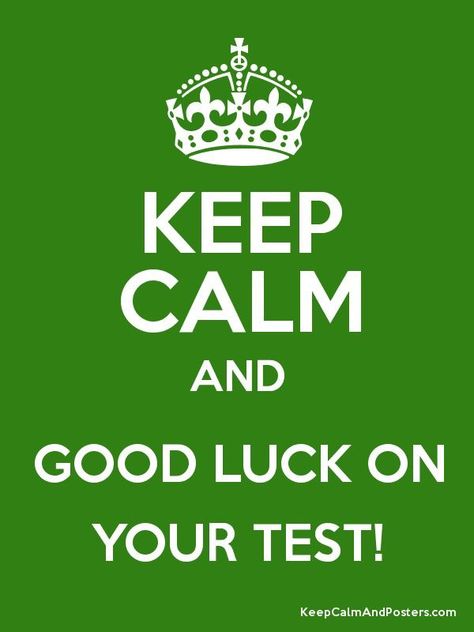 Keep calm and good luck on your test! Encouragement Posters, Test Posters, Calm Poster, Testing Quote, Testing Motivation, Blue Quote, Exam Quotes, Blue Quotes, Keep Calm Posters