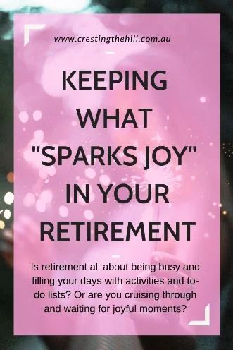 Is retirement all about being busy and filling your days with activities and to-do lists? Or are you cruising through and waiting for joyful moments? #retirement #joy Retirement Activities, Retirement Strategies, Retirement Lifestyle, Retirement Advice, Preparing For Retirement, Retirement Savings, Retirement Living, Resignation Letter, Empty Nest