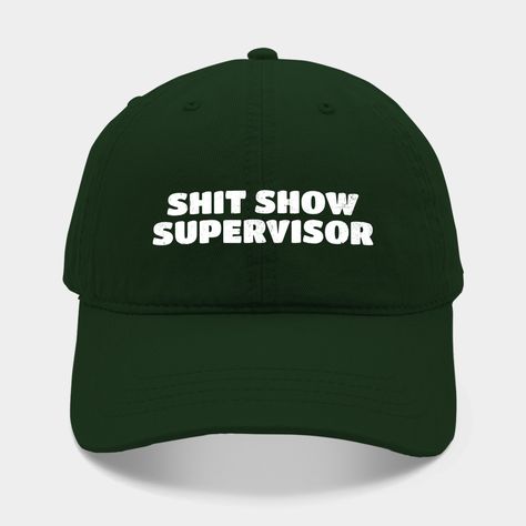 Shitshow Supervisor merch is the perfect funny gift for your boss, coworker, friend, or family member. Designed to make people laugh and express pokes at managers and supervisors by making a joke about how things usually go when they're in charge. Customize this trendy Shitshow Supervisor merch today! -- Choose from our vast selection of Dad hats to match with your favorite design to make the perfect custom graphic Hat. Customize your color! For men and women. Shitshow Supervisor, Sarcastic Clothing, Gifts For Your Boss, Cute Glasses, Funny Hats, Cute Lazy Day Outfits, Weird Shirts, Lazy Day Outfits, Aesthetic Shirts