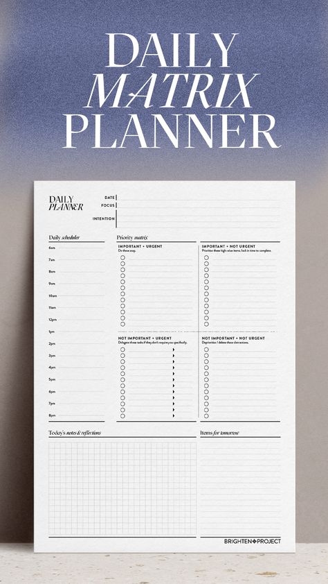 Daily matrix planner to use to schedule and plan out your day, including time matrix to prioritise, task lists to complete, space to capture your daily intention plus other notes and ideas. Set Goals Aesthetic, Prioritization Matrix Template, Worklife Aesthetic, Daily Planner Organization, Passion Journal, Entrepreneur Planner, Business Daily Planner, Daily Task Planner, Planner Layout Templates