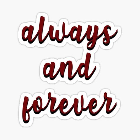 "always and forever" typography design inspired by the mikaelson's family iconic quote from the tv show "the originals" • Millions of unique designs by independent artists. Find your thing. Heart Things, Dragon Ball Z Iphone Wallpaper, The Mikaelsons, Forever Red, Always And Forever, Typography Design, Sticker Design, Dragon Ball, Iphone Wallpaper