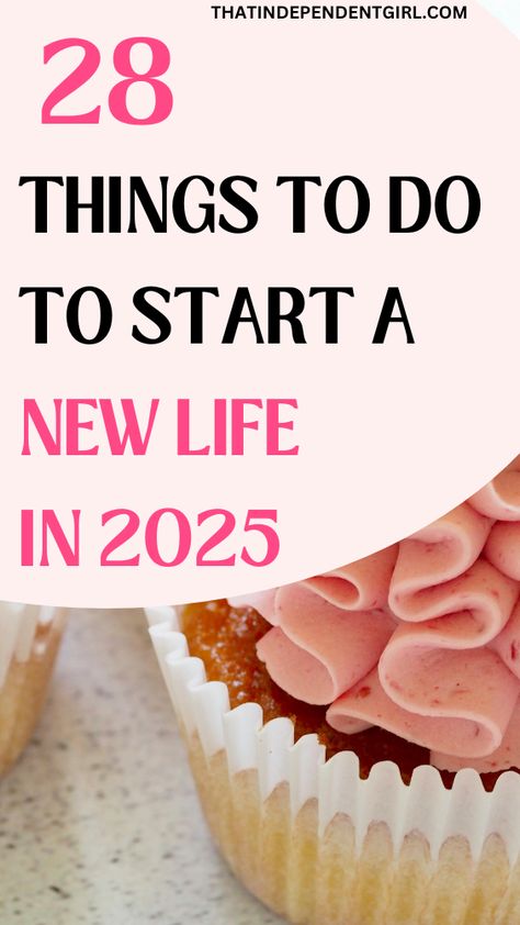 Self improvement tips - 28 things to do to start a new life in 2025 Steps To A Better You, How To Start Life Over, Life Changing Habits Healthy Lifestyle, How To Start Living, How To Drastically Change Your Life, How To Simply Your Life, 17 Lists That Will Change Your Life, How To Live A Healthy Life, Things To Fast From