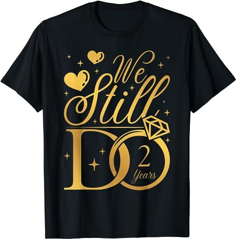 Amazon.com: We Still Do 2 Years Funny Couple 2nd Wedding Anniversary T-Shirt : Clothing, Shoes & Jewelry Sleeveless Tops For Women Casual, Dress Over Pants, Funny Couple Shirts, 2nd Wedding, 2nd Wedding Anniversary, Couples Shirts, 5th Wedding Anniversary, Funny Couple, 1st Wedding Anniversary