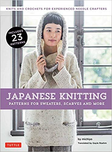 Amazon.com: Japanese Knitting: Patterns for Sweaters, Scarves and More: Knits and crochets for experienced needle crafters (9784805313824): michiyo, Gayle Roehm: Books Japanese Knitting Patterns, Knitting Patterns For Sweaters, Japanese Knitting, Knitwear Style, Sweater Scarf, Soft Slippers, Knitting Magazine, Knitting Books, Patchwork Quilting