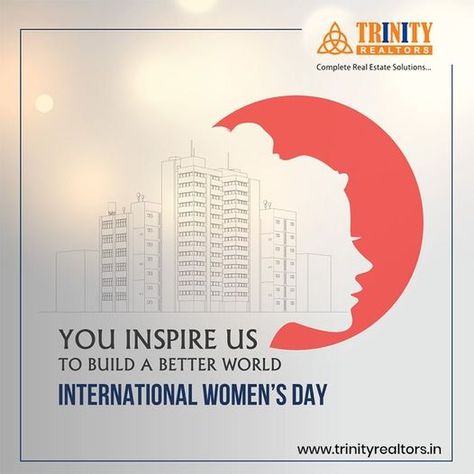 Women are the real architects of society...✨ 🤩Wishing all women out there a Happy Women's Day!! . . Trinity Realtors #WomensDay #InternationalWomensDay #8march #womensday2021 Womens Day Creative Ads For Real Estate, Happy Women's Day Social Media Post, Happy Womens Day Creative Ads, Happy Women's Day Creative, Women’s Day Creative Ads, Womens Day Ads, Womens Day Posters Graphic Design, Women's Day Creative Ads, Women Day Ideas Creative Poster