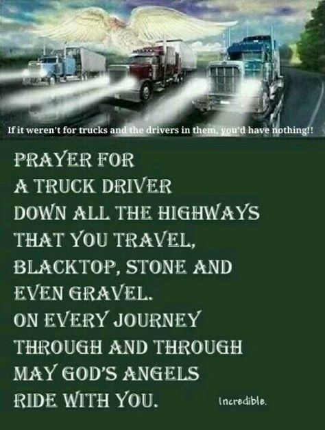 Truck Driver Prayers and Picture | Prayer for truck drivers | Words of Encouragement and prayer. Tow Truck Tattoo, Driver Quotes, Truckers Daughter, Truck Driver Quotes, Truck Driver Wife, Trucker Quotes, Truck Tattoo, Truck Bed Tent, Custom Big Rig