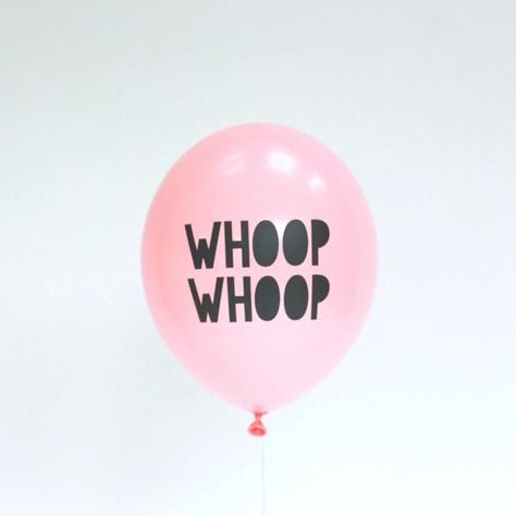 Cool Slogans, 5 Balloons, Whoop Whoop, Work Images, Modern Party, Word Wall Art, Friends Party, Stylish Party, Pink Balloons