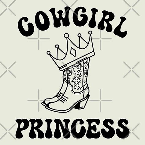 Cowgirl Princess by Milasneeze | Redbubble Princess Cowgirl, Cowgirl Princess, Midwest Princess, Cowgirl Aesthetic, Princess Crown, Bachelorette Parties, Vintage Music, Journal Gift, Princess Birthday