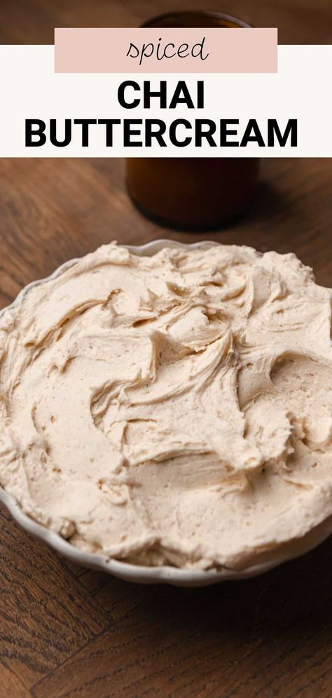 This easy chai spice buttercream frosting is a fluffy, smooth American buttercream with warm spices like cardamom, cinnamon, ginger, and black pepper. It tastes like a chai latte in frosting form and is simple to make in 10 minutes or less. Chai Buttercream Frosting, Chai Cream Cheese Frosting, Fall Buttercream Flavors, Spiced Buttercream Frosting, Buttercream Frosting Flavors, Pomegranate Frosting, Chai Icing, Cardamom Buttercream, Chai Buttercream