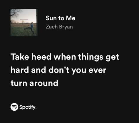 Senior Quotes Western, Zach Bryan Graduation Quotes, Senior Quotes Country Songs Music Lyrics, Country Song Senior Quotes, Zach Bryan Quotes For Instagram, Zach Bryan Senior Quotes, Zach Bryan Quotes From Songs, Zach Bryan Lyric Tattoo, Zach Bryan Song Quotes