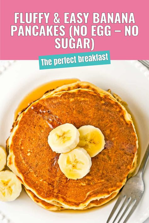 These Easy Banana Pancakes, made with no eggs or sugar, are light, fluffy, and delicious! Quick to make with simple ingredients and perfect for meal prep. With a couple of swaps, they can be made dairy-free, too (read the content post for details). No Sugar Pancake Recipe, Banana Pancakes No Egg, Banana And Egg Pancakes, Eggless Breakfast, Easy Banana Pancakes, Egg Free Breakfast, Banana And Egg, Eggless Recipes, No Egg Pancakes