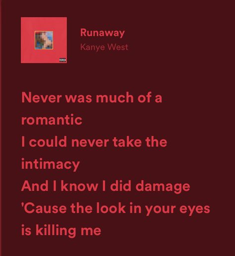 Kanye Lyrics, Runaway Lyrics, Kanye West Lyrics, Note To Self Quotes, Just Lyrics, Self Quotes, Pretty Lyrics, Note To Self, Girls Best Friend