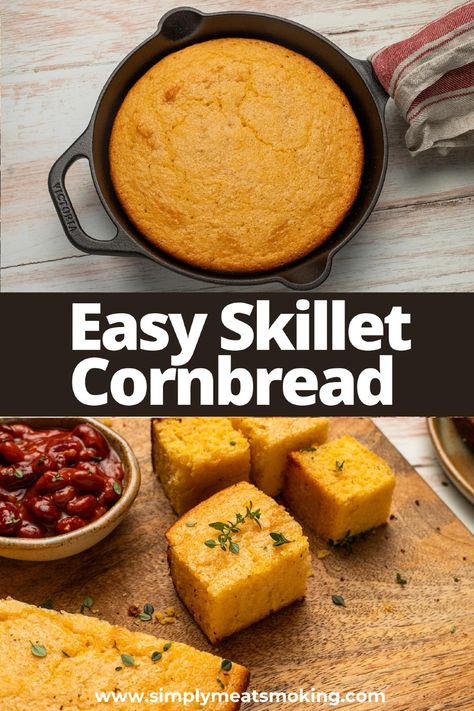 Camping Cornbread, Bbq Cornbread, Easy Skillet Cornbread, Cast Iron Skillet Cornbread, Cornbread Skillet, Wood Pellet Grill Recipes, Iron Skillet Cornbread, The Best Cornbread, Best Cornbread