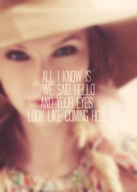 T-Swift Everything Has Changed, Mrs Always Right, Everything Has Change, Soundtrack To My Life, Sing To Me, Taylor Swift Lyrics, I Love Music, Taylor Swift Quotes, All Music