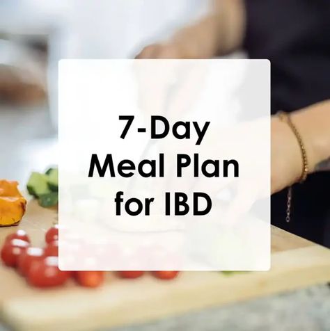 7-Day Meal Plan for Crohn’s Disease and Ulcerative Colitis - Eat Well Crohn's Colitis Meals For Crohns, Crohns Friendly Recipes Dinner, Ulcer Colitus Recipes, Uc Recipes, Crohns Friendly Recipes, Cold Noodles Recipes, Inflammation Diet Recipes, Peanut Butter Energy Bites, Fabulous 50