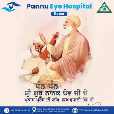 🌸 Warm Guru Nanak Jayanti Wishes from Pannu Eye Hospital! 🙏 On this holy occasion, we honor the teachings of Guru Nanak Dev Ji, who illuminated the path of truth, compassion, and humility for us all. May his divine blessings bring peace, clarity, and prosperity to you and your loved ones. #GuruNanakJayanti #PannuEyeHospital #BlessingsOfGuruNanak #ClarityAndCompassion #PeaceAndProsperity Guru Nanak Jayanti Wishes, Nanak Jayanti, Guru Nanak Dev Ji, Guru Nanak Jayanti, Divine Blessings, Eye Hospital, Nanak Dev Ji, Dev Ji, Guru Nanak