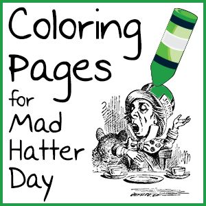 Alice in Wonderland coloring pages for your Had Hatter Day! Mad Hatter Clip Art, Alice In Wonderland Coloring Pages, Wonderland Coloring Pages, Alice In Wonderland Coloring, Mad Hatter Day, Mad Hatter Hat, Mad Hatter Tea, Mad Hatter Tea Party, Coloring Book Pages