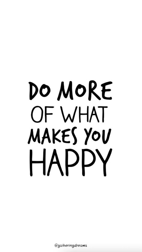 What Are You Doing, Do More Of What Makes You Happy, You Are The Best, Do What Makes You Happy, Holiday Quotes Inspirational, Frameable Quotes, Short Inspirational Words, Holidays Quotes, Short Powerful Quotes