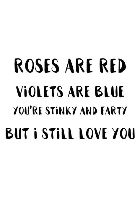 Roses Ar Red Violets Are Blue, Red Poem, Roses Are Red Poems, Roses Are Red, Red Roses, Cool Outfits, Roses, Love You, Red