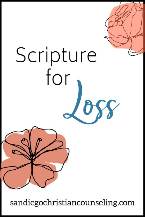 Scripture For Grieve, Scriptures For Loss Of Mother, Bible Verse For Loss Of A Friend, Verses For Comfort During Loss, Condolences Bible Verse, Scripture For Grievance, Bible Verse For Grievance, Comfort Scriptures For Loss, Bible Verse For Comfort During Loss