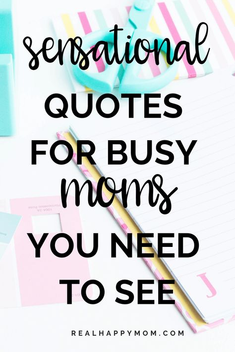 Motherhood is beautiful but challenging. The key to making motherhood enjoyable is having a positive mindset. You can maintain your positive mindset with these 28 positive quotes for busy moms. #momlife #positivequotes #motherhood  via @realhappymom Busy Moms Quotes, Positive New Mom Quotes, Working Mom Quotes Full Time, New Mommy Quotes Encouragement, Motherhood Reminder Quotes, Busy Mom Quotes, Work Life Balance Quotes, New Parent Advice, Cute Inspirational Quotes