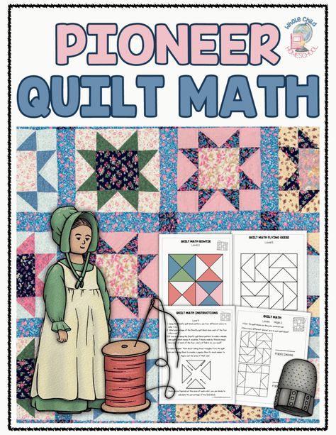 Pioneer Quilt Math Worksheets in 5 Levels - Pioneer Quilt Patterns, Math Worksheets For Preschool, Quilt Math, High School Movies, Steam Lessons, Pioneer Families, Quilting Math, Math Sheets, Flying Geese Quilt