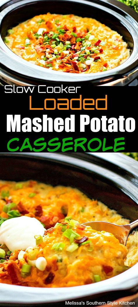 Bacon Cheese Potatoes, Loaded Potato Casserole, Loaded Mashed Potato Casserole, Melissas Southern Style Kitchen, Crockpot Mashed Potatoes, Best Potato Recipes, Slow Cooker Baking, Mashed Potato Casserole, Crock Pot Potatoes