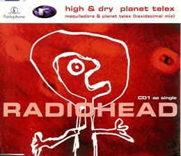 Radiohead - High & Dry / Planet Telex: buy CD, Single, RE, CD1 at Discogs Radiohead High And Dry, Radiohead Poster, Radiohead Albums, High And Dry, Rare Vinyl Records, Film Poster Design, Music App, Vintage Vinyl Records, Album Cover Art