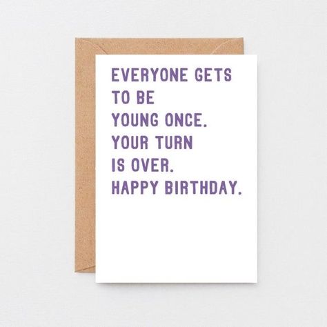 Birthday Verses, Sarcastic Birthday, Happy Birthday Card Funny, Birthday Card Sayings, Birthday Wishes Funny, Birthday Quotes Funny, Bday Cards, Card Sayings, Funny Happy Birthday