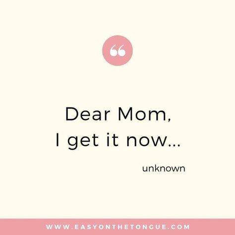 Understanding how your Mom felt about your behaviour, becomes clear when you become a Mom.  Hence, I get it now... And the circle starts all over again, you having the same or similar feelings about your children.  The main thing is, to enjoy the journey and to focus on happiness, the rest is fluff.  #momquotes #mothersdayquotes #loveyoumom Best Mom Quotes, Mothersday Quotes, Quotes For Mom, Love You Mom Quotes, Mama Quotes, Mom Quotes From Daughter, Inspirational Quotes For Moms, Mum Quotes, Motherhood Quotes