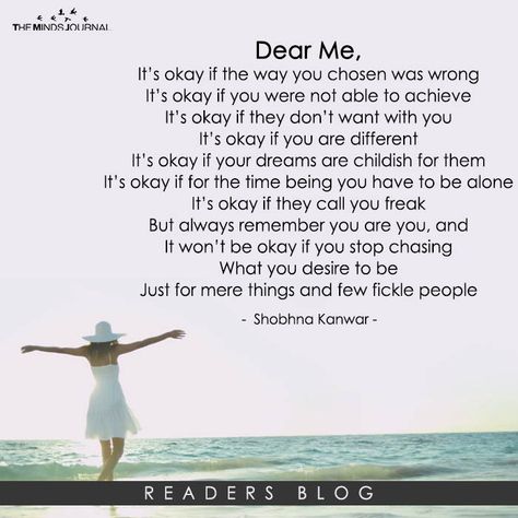 Dear Me ... - https://themindsjournal.com/dear-me/ Dear My Future Self, Quotes For Dear Self, Dear Self Quotes Beautiful, Dear Me Quotes, Diary Writing About Myself, Dear Me Letter To Myself Positive, Dear You, Dear Future Self, Homework Notes