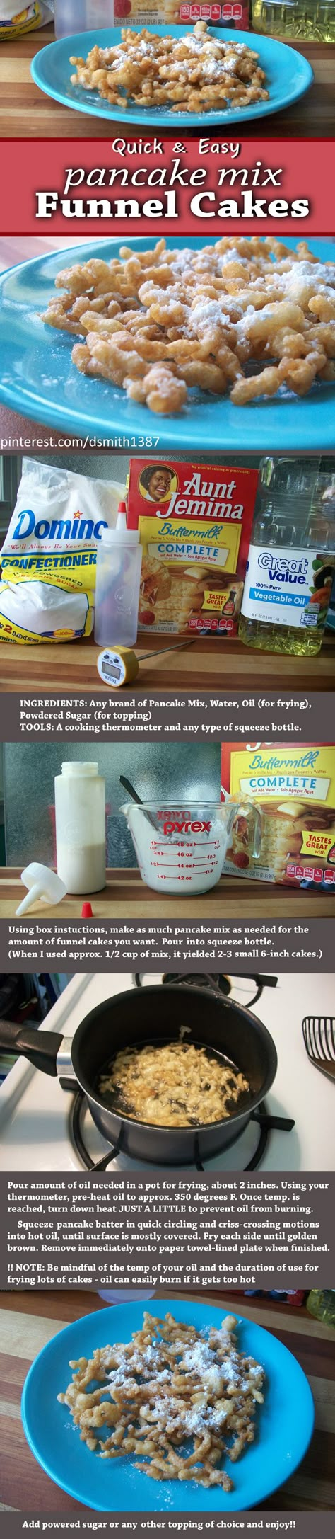 Quick & Easy Pancake Mix Funnel Cakes ++ Only boxed pancake mix and oil for frying – its that simple! Tastes delicious and the topping choices are endless. I love mine with cinnamon and sugar :) #Dessert #Recipe #Yum Diy Funnel Cake, Pancake Mix Funnel Cake, Easy Pancake Mix, Cake Mix Pancakes, Funnel Cake Fries, Cake Mix Donuts, Easy Pancake, Funnel Cake Recipe, Funnel Cakes