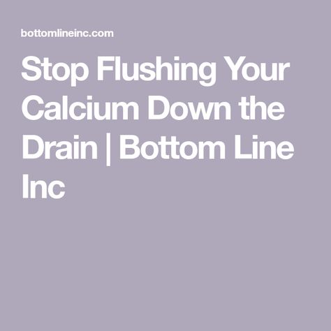 Stop Flushing Your Calcium Down the Drain | Bottom Line Inc Types Of Calcium Supplements, High Potassium Foods, Fortified Cereals, High Potassium, Calcium Rich Foods, Calcium Supplements, Detox Plan, Beet Greens, Soy Products