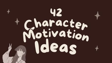 42 Character Motivation Ideas – schoolofplot Character Desires, Character Goals, Character Design Ideas, Motivation Ideas, Character Motivation, Writing Inspiration Tips, Writer Tips, Character Personality, Writing Prompts For Writers