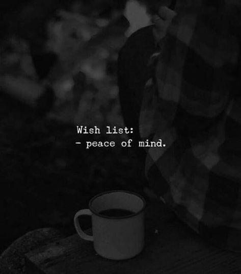 Wish List Peace Of Mind, Peace Of Mind Quotes, Quranic Quotes, Peace Quotes, Mind Quotes, Wish List, Encouragement Quotes, Peace Of Mind, Personal Growth