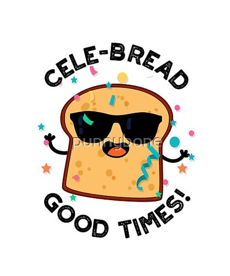 Lunch Puns, Sandwich Puns, Bakery Puns, Dessert Puns, Bread Quotes, Breakfast Puns, Fathers Day Puns, Bread Puns, Pizza Puns