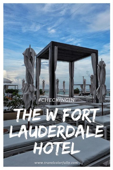 Check into the W Fort Lauderdale Hotel for the ultimate staycation! Jake Arnold Fort Lauderdale, Moving To Fort Lauderdale, Fort Lauderdale Restaurants With A View, Fort Lauderdale Hotels, Las Olas Fort Lauderdale, Beautiful Places In Usa, Writers Tips, Usa Places To Visit, Visit Usa