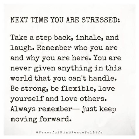 Work Is Stressing Me Out, Peaceful Mind Peaceful Life, Relax Quotes, Long Love Quotes, Kitchen Chalkboard, Times Quotes, Peaceful Mind, Remember Who You Are, Life Help