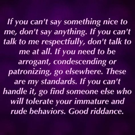 Goodbye 👋 When Someone Constantly Puts You Down, People Who Constantly Criticize You, Friends Who Disrespect You, Disrespectful Coworkers, Having Class Quotes, Dont Tolerate Disrespect Quotes, Condescending People Quotes, Men Who Disrespect Women, Condescending People