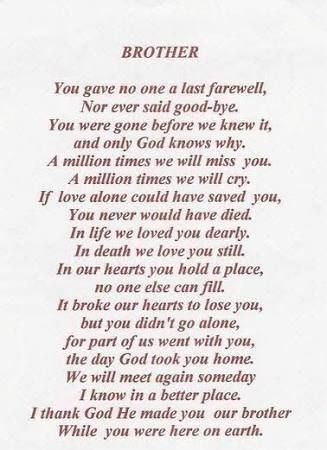 Brother Poems From Sister, Brother Poems, Quotes For Brother, Missing My Brother, John Bradley, Big Brother Quotes, Brother Birthday Quotes, Sister Poems, Best Birthday Quotes