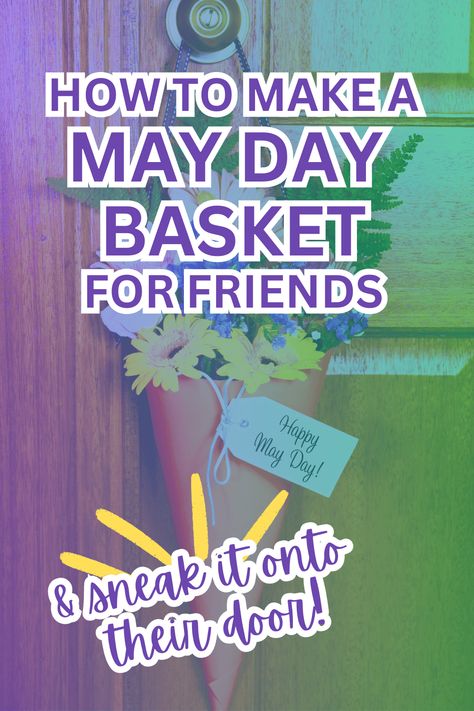 How To Make May Day Baskets #maydaybaskets #maycrafts #mayactivity Mayday Baskets For Kids, Paper May Day Baskets Diy, May Day Baskets For Kids To Make, May Day Gifts, Diy May Day Baskets Ideas, Mayday Baskets Diy, May Day Activities For Seniors, May Day Ideas For Kids, May Day Baskets For Neighbors