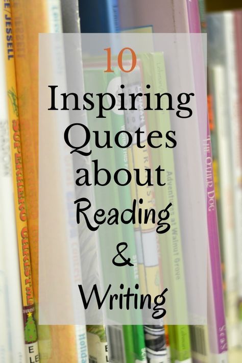 10 Favorite Literacy Quotes on Reading and Writing