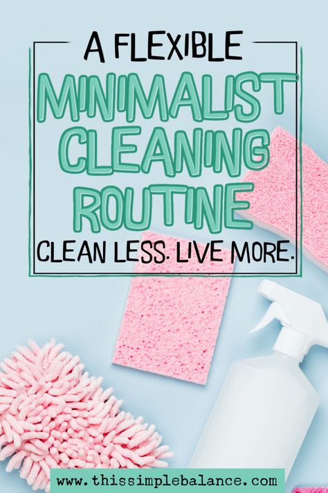 A Flexible Minimalist Cleaning Routine (Essential Tasks Only) - This Simple Balance Minimalist Cleaning, Minimalist Mom, Minimalist Inspiration, Cleaning Mops, Full Disclosure, Cleaning Routine, Clean House, Helpful Hints, Make It