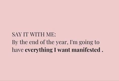 SAY IT WITH ME: By the end of the year, I'm going to have everything I want manifested. I Can Afford Everything I Want, Watch Me Manifest Everything I Want, Everything I Want Wants Me More Quote, I Am Qualified For The Career I Want, Croissant Quotes, I Get Everything I Want, I Have Everything I Want, I Want Quotes, Want Quotes