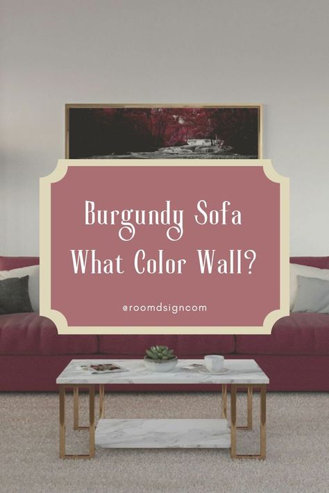 Whtie wall with burgundy sofa. Charcoal wall with burgundy sofa. dark teal wall with burgundy sofa. Pale blue wall with burgundy sofa. Burgundy Sectional Living Room Ideas, Living Room Burgundy Couch, Wine Colored Couch Living Room Ideas, Burgundy Sitting Room Ideas, Burgundy Coach Living Room, Burgundy Couches Living Room Decor, Burgundy Leather Sofa Living Room Ideas, Burgundy Furniture Living Room, Burgundy Lounge Living Rooms