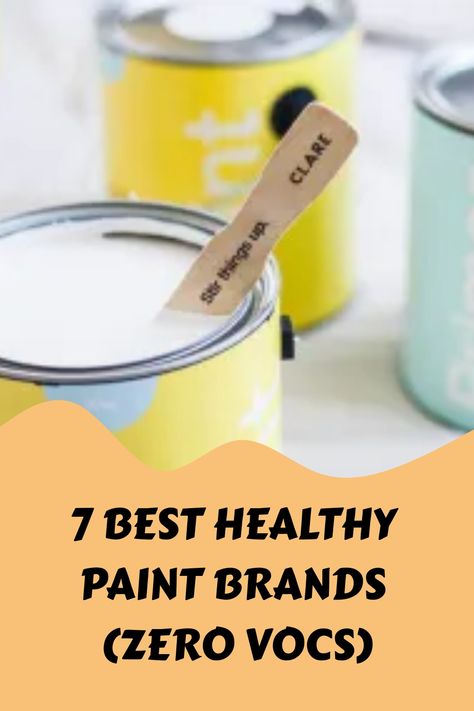 7 Best healthy Paint Brands (zero VOCs) https://theecoedit.co/best-zero-voc-paint Traditional Paint, Outdoor Paint, Non Toxic Paint, Paint Brands, Paint Line, Paint Primer, Clean Living, Painted Ceiling, Oil Plant