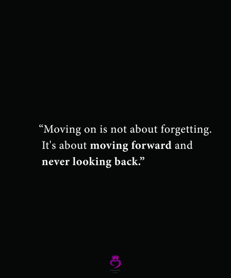 “Moving on is not about forgetting. It's about moving forward and never looking back.” #relationshipquotes #womenquotes Never Announce Your Moves Quotes, Moving On Aesthetic Cover, Never Look Back Quotes, Keep Pushing Quotes, Poem Inspo, Looking Back Quotes, Quotes About Moving On In Life, Im Moving On, Mood Memes