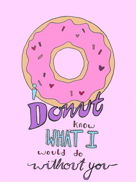 Sweet Puns, Donut Quotes, Funny Food Puns, Bear Quote, Cute Puns, Food Puns, About Quotes, Donut Party, Hand Designs