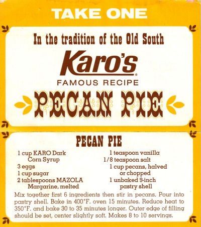 Karo Pecan Pie, Karo Syrup, Pecan Bars, Pastry Shells, Famous Recipe, Pecan Pie Recipe, Coconut Cream Pie, Pecan Recipes, Retro Recipes