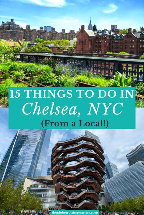 New York Locals Guide, Things To Do In Chelsea Nyc, Soho Nyc Things To Do In, What To Do In Soho Nyc, Chelsea Neighborhood Nyc, Nyc Bday, Nyc January, Nyc Vacation, Chelsea Manhattan